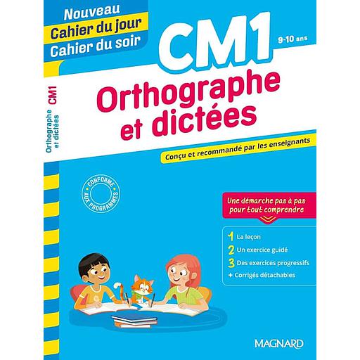 Cahier du jour/Cahier du soir Orthographe et dictées CM1