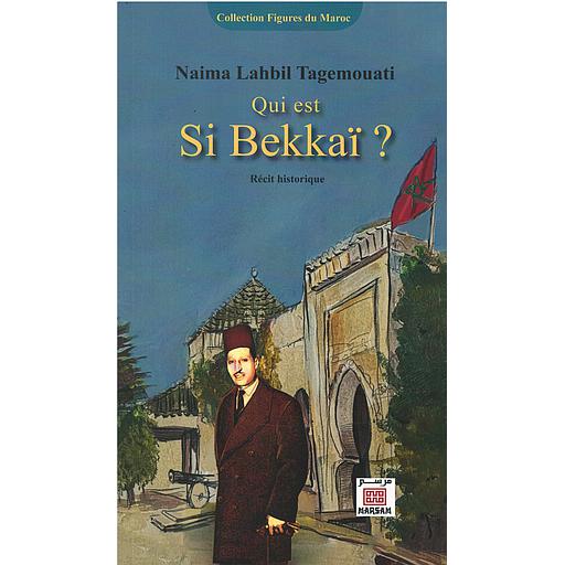 Qui est Si Bekkai?