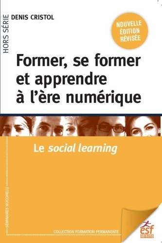 Former, se former et apprendre à l'ère numérique  - Le social learning