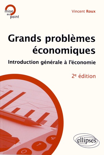 Grands problèmes économiques  - Introduction générale à l'économie