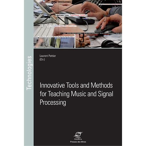 Innovative tools and methods for teaching music and signal processing
