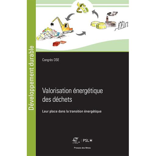 Valorisation énergétique des déchets  - Leur place dans la transition énergétique