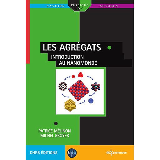 Les agrégats - Introduction au nanomonde