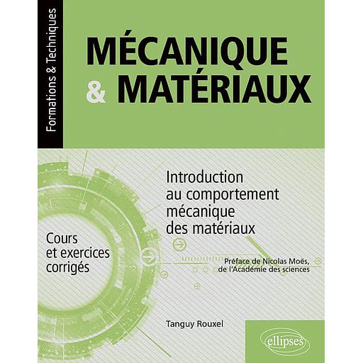 Mécanique & matériaux - Introduction au comportement mécanique des matériaux