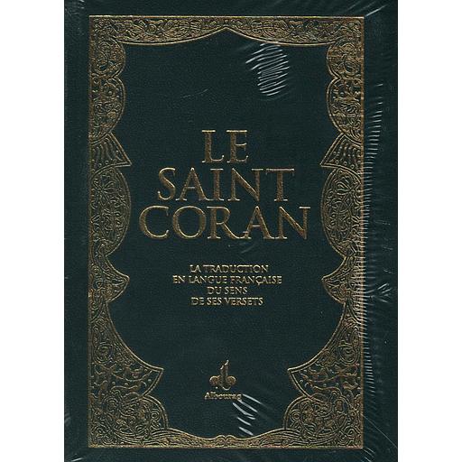 LE SAINT CORAN la traduction en langue française du sens de ses verses