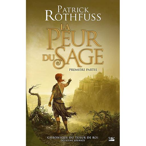 Chronique du tueur de roi Tome 2 - Deuxième journée - La peur du sage : première partie - 2e édition