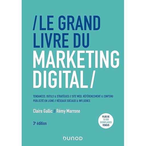 CAMPUS LE GRAND LIVRE DU MARKETING DIGITAL - 3E ED.