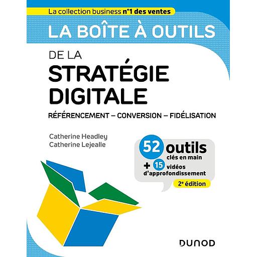 Campus La boîte à outils de la stratégie digitale - Référencement, conversion, fidélisation