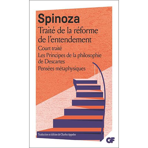 Oeuvres Tome 1 - Court traité ; Traité de la réforme de l'entendement ; Principes de la philosophie de Descartes ; Pensées métaphysiques