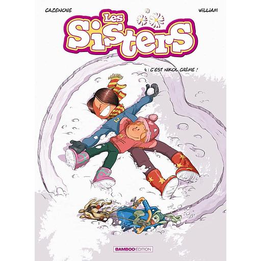 Les Sisters Tome 4 - C'est nikol crème !