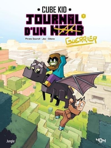 Journal d'un noob Tome 7 - Apprivoiser la bête