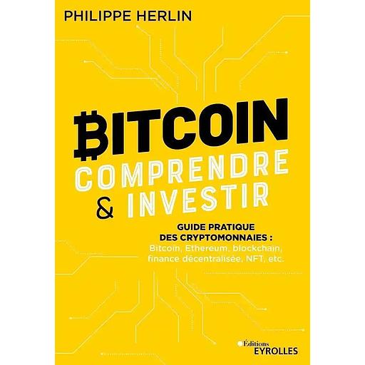 Bitcoin : comprendre & investir