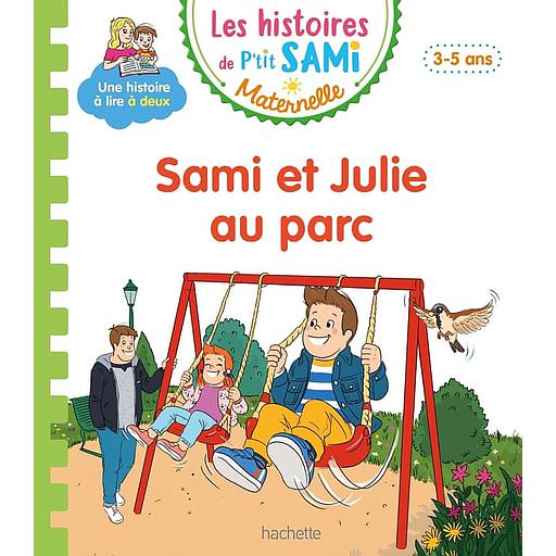 Les histoires de P'tit Sami Maternelle - Sami et Julie au parc