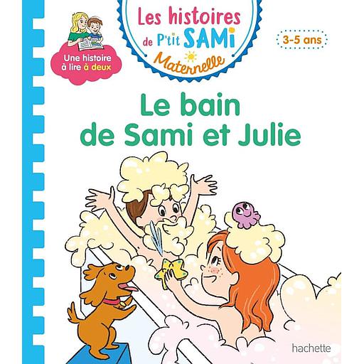 Sami et Julie maternelle - Le bain de Sami et Julie