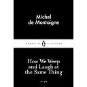 How We Weep and Laugh at the Same Thing