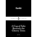 A Cup of Sake Beneath the Cherry Trees