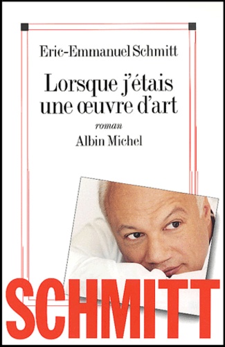 Lorsque j'étais une oeuvre d'art