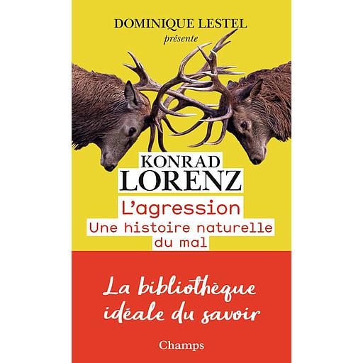 L'agression - Une histoire naturelle du mal