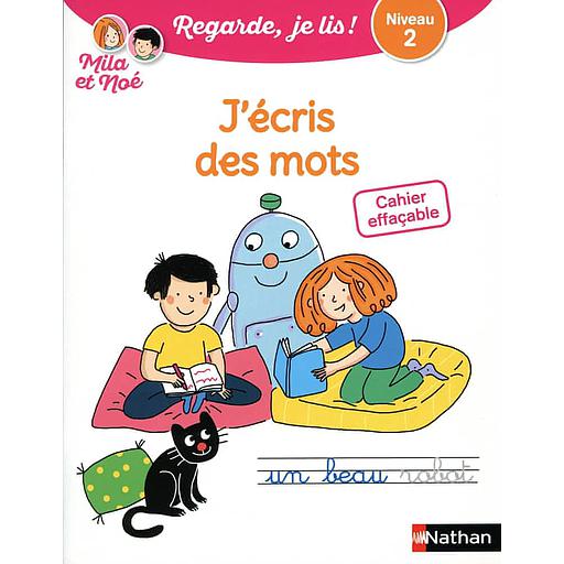 J'écris des mots avec Mila et Noé - Cahier effaçable. Niveau 2