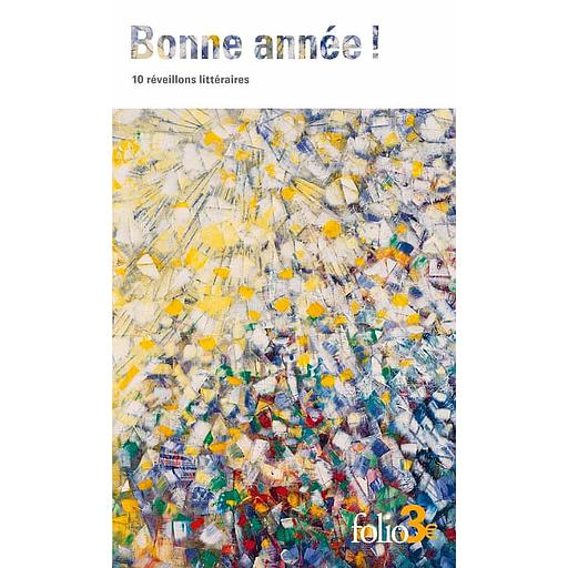Bonne année ! - 10 réveillons littéraires
