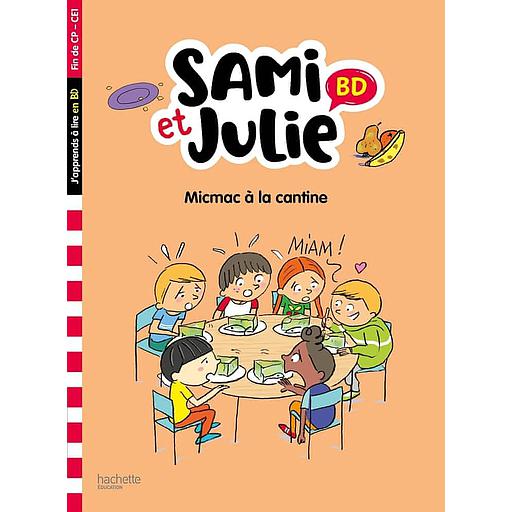 Sami et Julie - Micmac à la cantine - Fin de CP- CE1