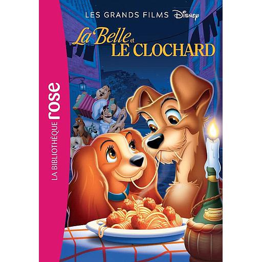 Les grands films Disney Tome 6 - La Belle et le Clochard - Le roman du film
