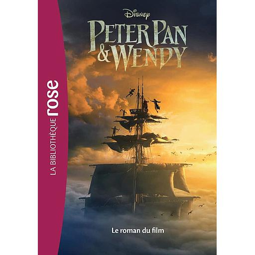 Peter Pan & Wendy - Le roman du film