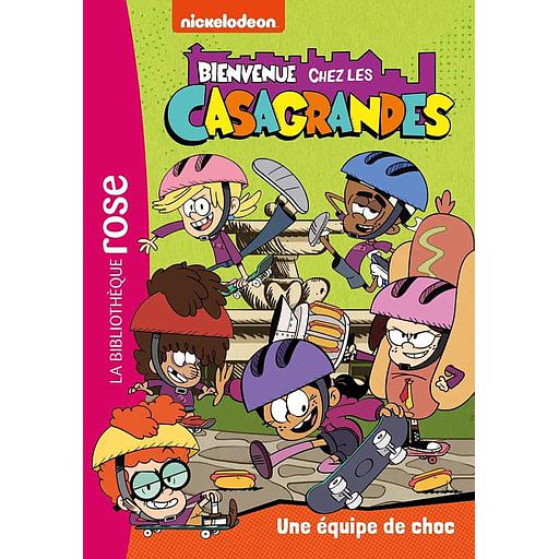 Bienvenue chez les Casagrandes Tome 6 - Une équipe de choc