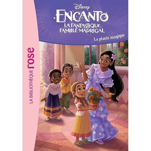Encanto Tome 4 - La plante magique