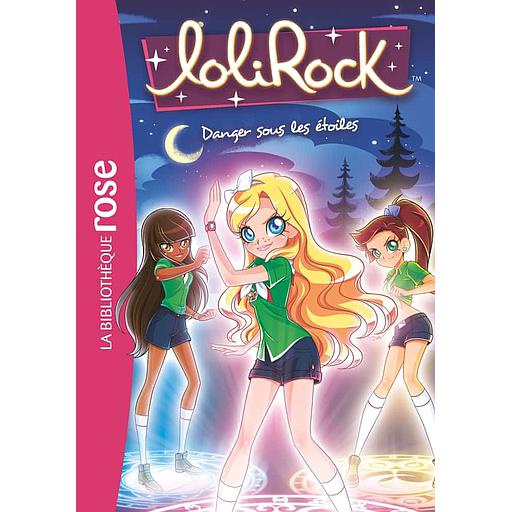 LoliRock Tome 13 - Danger sous les étoiles