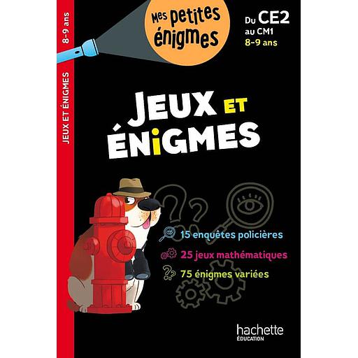 Jeux et énigmes du CE2 au CM1 - Cahier de vacances