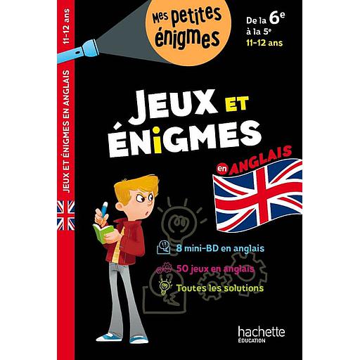 Jeux et énigmes en anglais de la 6e à la 5e - Cahier de vacances