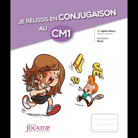Je réussis en conjugaison au CM1