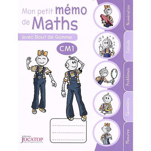 Mon petit mémo de maths CM1 avec Bout de gomme