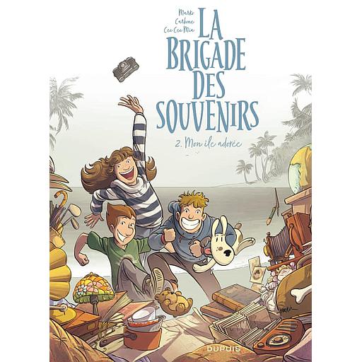 La brigade des souvenirs Tome 2 - Mon île adorée