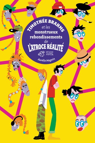 Timothée Brahms Tome 2 - Timothée Brahms et les monstrueux rebondissements de l'atroce réalité