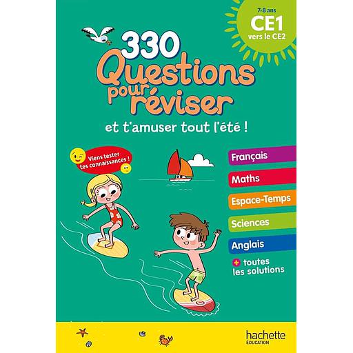 330 Questions pour réviser CE1 vers le CE2 - Avec un crayon