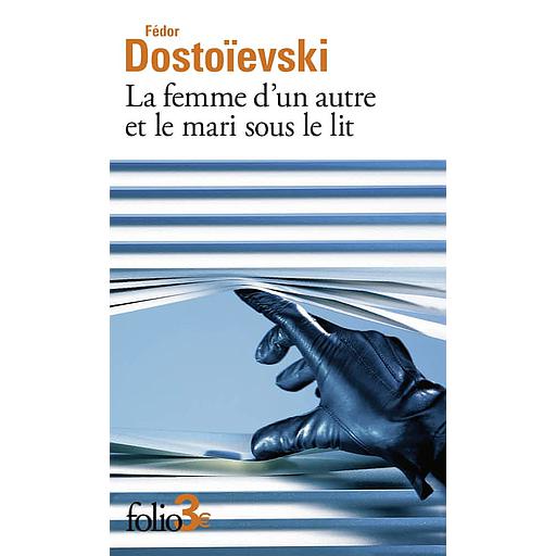 La femme d'un autre et le mari sous le lit - Une aventure peu ordinaire