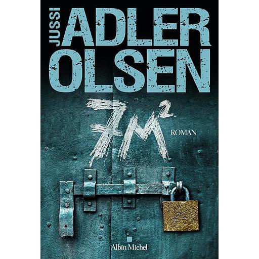 Les Enquêtes du Département V Tome 10 - Sept mètres carrés