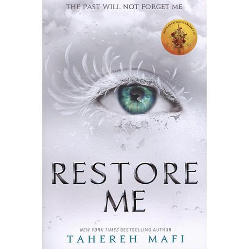 Shatter Me - Restore Me