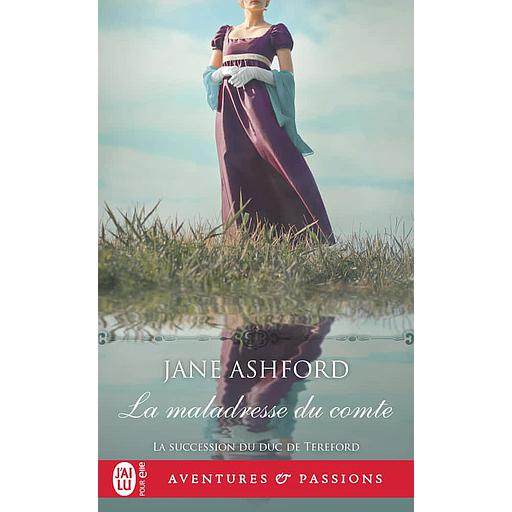 La succession du duc de Tereford Tome 3 - La maladresse du comte