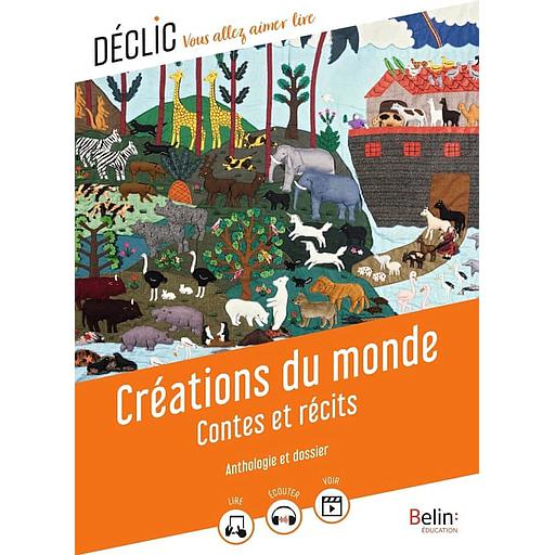 Créations du monde - Contes et récits - Déclic