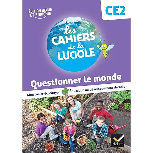 Les cahiers de la luciole - Questionner le monde CE2 - Ed 2023 (programme français)