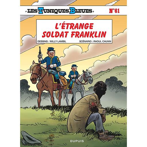 Les Tuniques Bleues Tome 61 - L'étrange soldat Franklin - Opé L'été BD 2023