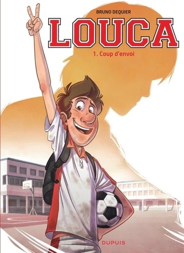 Louca Tome 1 - Coup d'envoi