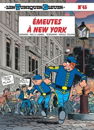 Les Tuniques Bleues Tome 45 - Emeutes à New York
