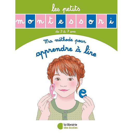 Les petits Montessori - Ma méthode pour apprendre à lire