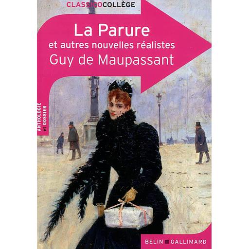 La Parure et autres nouvelles réalistes de Guy de Maupassant