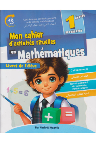 Mon cahier d'activités rituelles en Mathématiques Livret de l'élève CP