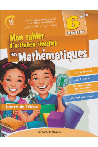 Mon cahier d'activités rituelles en Mathématiques Livret de l'élève 6AP